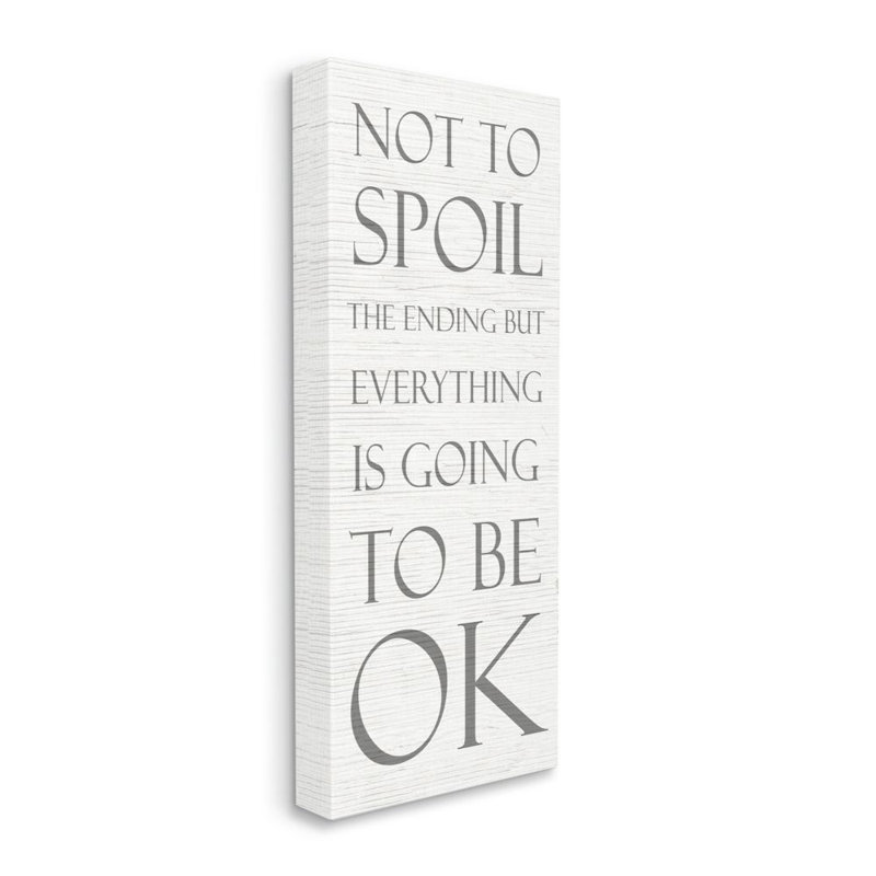Impression d’art textuel, "Everything is gonna be okay" par Daphne Polselli, Toile tendue, H 30 po x l 13 po x P 1,5 po