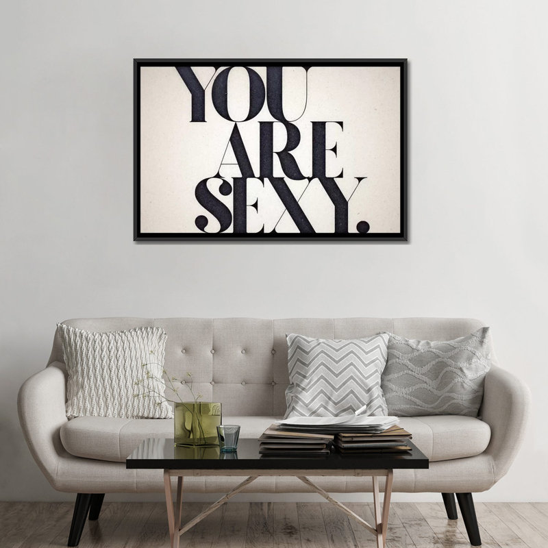 «You Are Sexy», art textuel sur toile, Toile avec cadre noir, Pas de tapis, H 32 po x l 48 po x P 1,5 po