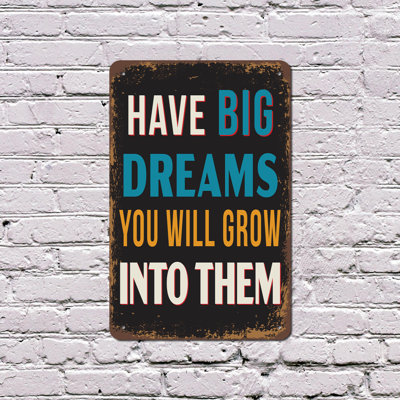 Have Big Dreams You Will Grow Into Them Vintage Style 8 Inch x 12 Inch Plastic Sign Small Steps Big Future Perfect for Nurseries Classrooms Bedrooms Fun Gift for Kids Grads Families