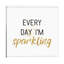 Every Day I'm Sparkling by Jennifer Pugh - Wrapped Canvas Print-1855982491