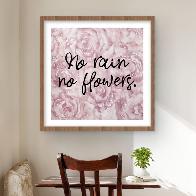 No Rain No Flowers - Motivation florale, impression encadrée, H 24 po x l 24 po