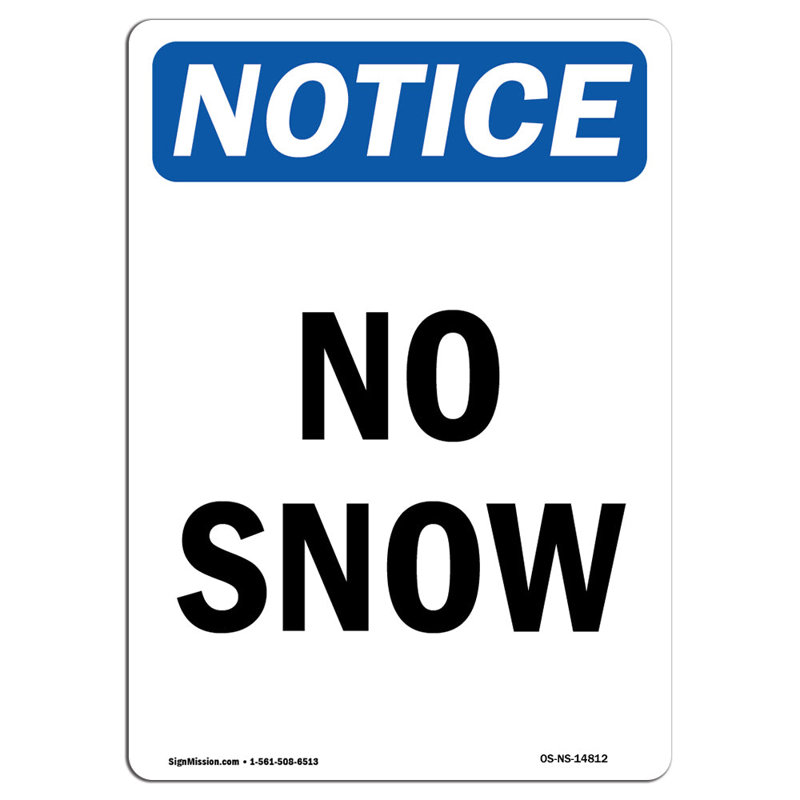 No Snow Aluminum Sign 18 x 24