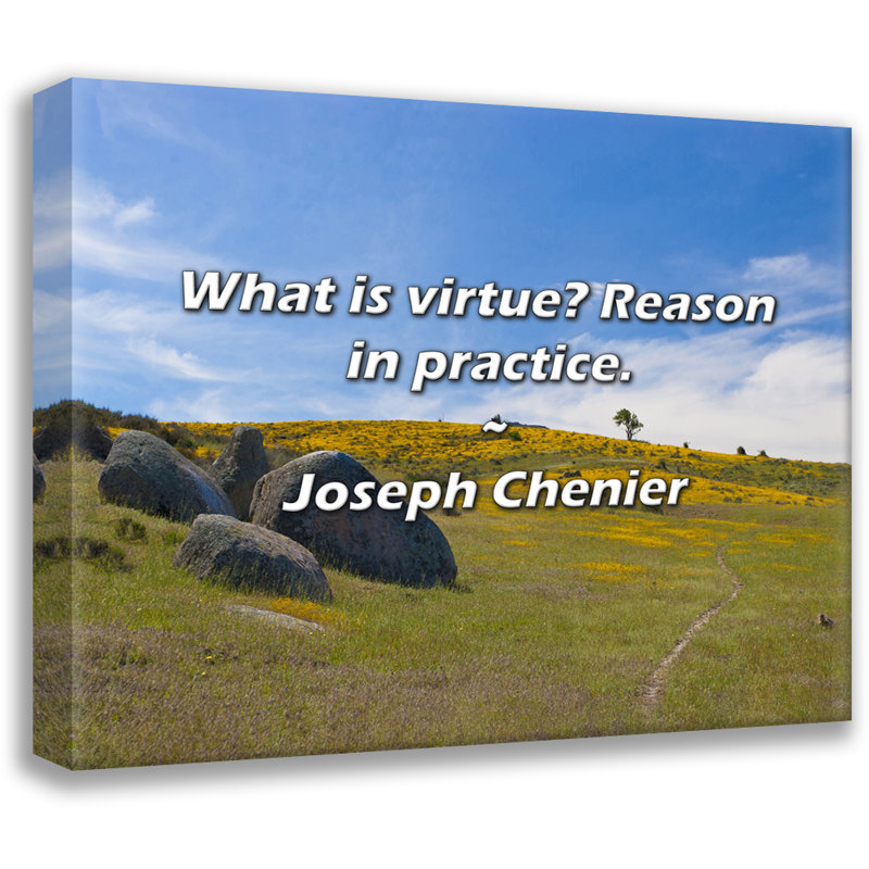 Citation artistique «Qu'est-ce que la vertu? La raison dans la pratique. Toile tendue par Joseph Chenier, H 18 po x l 13 po