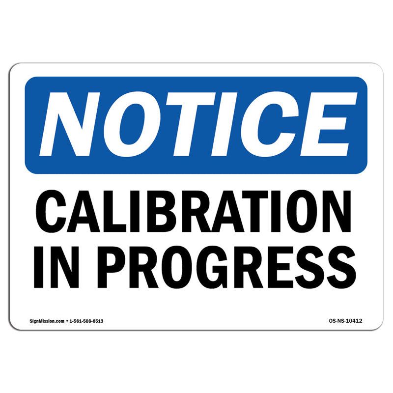 Calibration In Progress Aluminum Sign 12 x 18