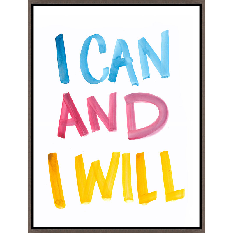 «I Can and I Will» par David Erickson, art textuel sur toile à cadre flottant, Image au pinceau gel