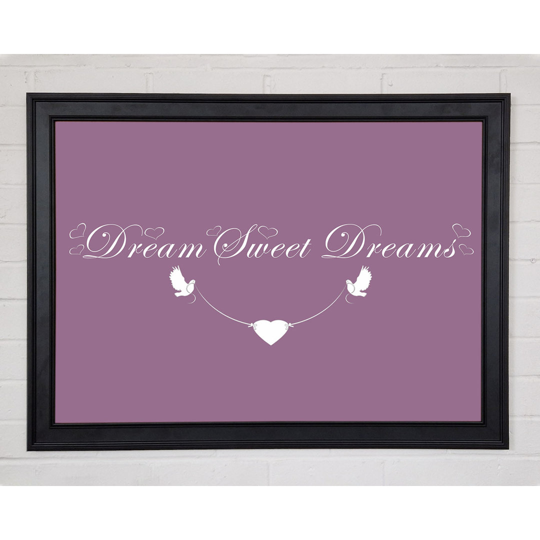 Dream Sweet Dreams Dusty Pink Gerahmter Druck 10188