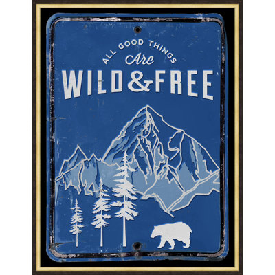 Wild And Free Print