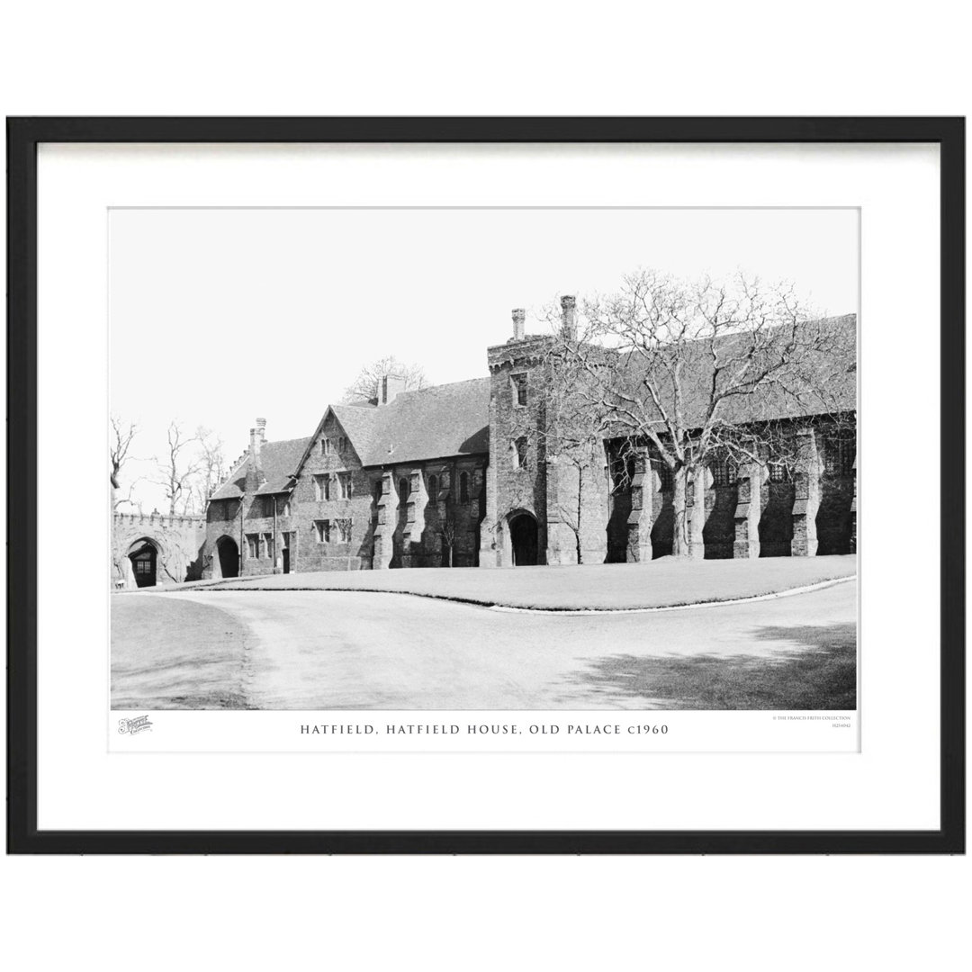 'Hatfield, Hatfield House, Old Palace C1960' by Francis Frith - Picture Frame Photograph Print on Paper