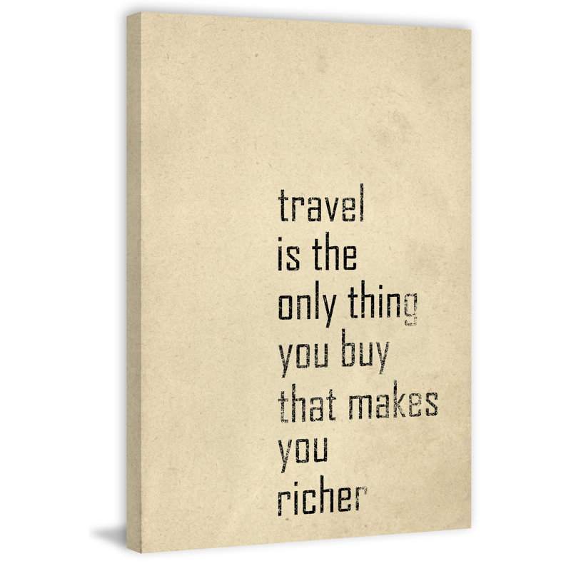 Reproduction d’art textuel sur toile tendue « Travel makes you Richer », H 24 po x l 16 po x P 1,5 po