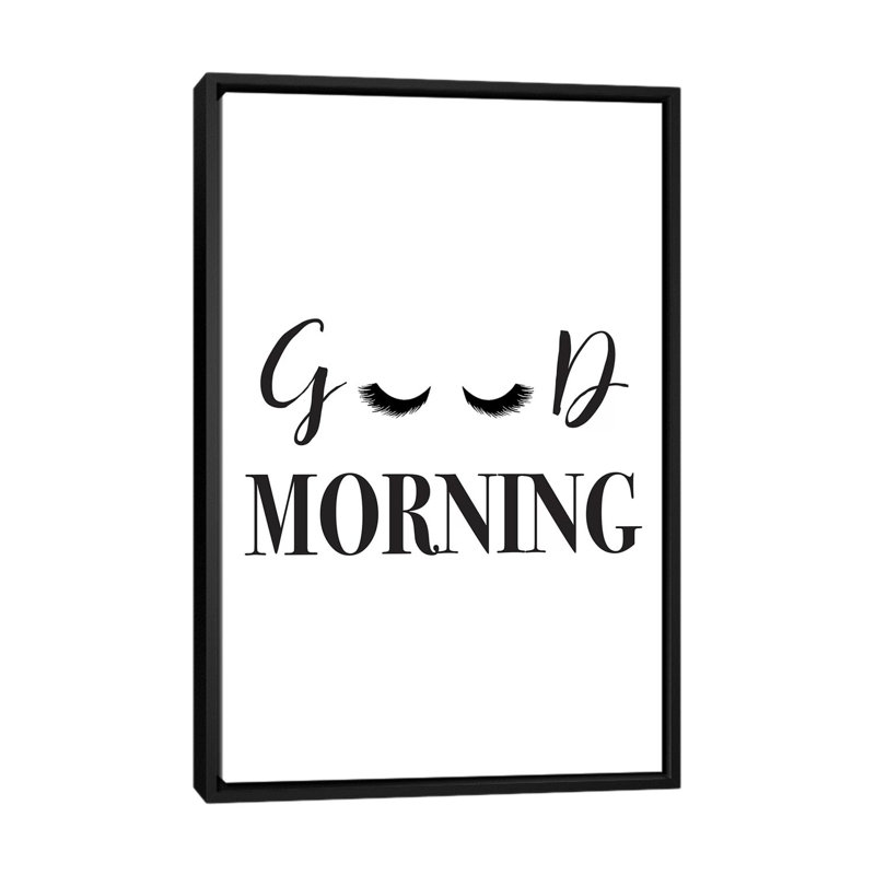 Good Morning Lash - impression d'art textuel, Toile avec cadre noir, H 60 po x l 40po x P 1,5 po, Pas de tapis