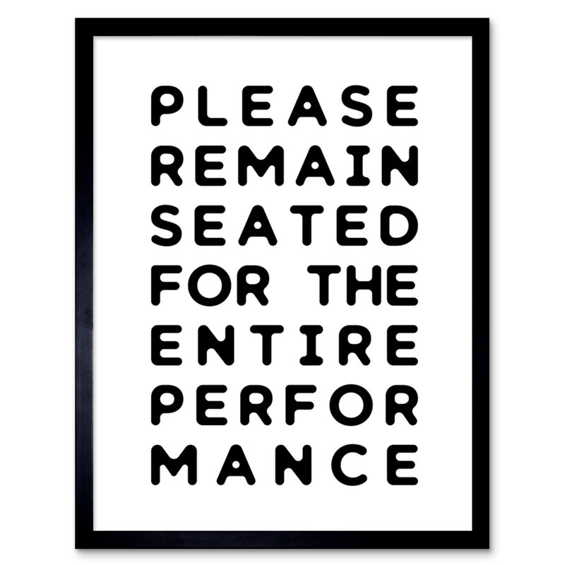 Lizzi Lizzi Funny Toilet Wall Art Please Remain Seated Entire Performance Bathroom Sign Decor Artwork - Single Picture Frame Print