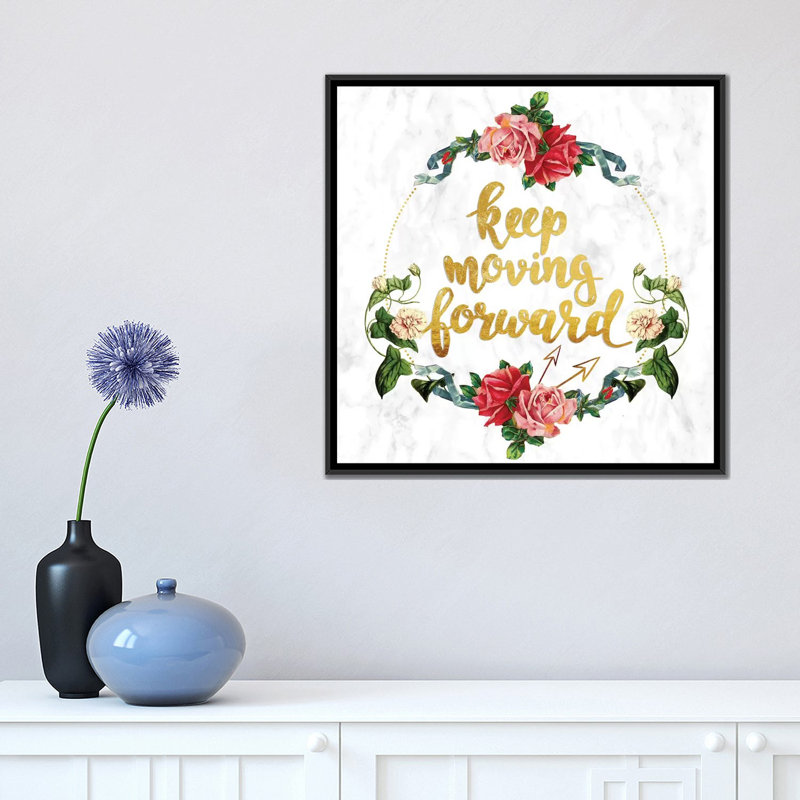 « keep movinging forward », impression sur toile, H 18 po x l 18 po x P 1,5 po, Toile avec cadre noir
