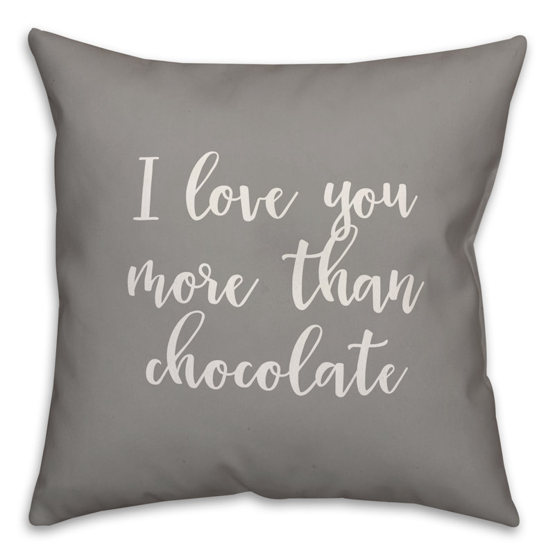 Coussin décoratif I Love You More Than Chocolate, Gris, Housse de coussin et insert