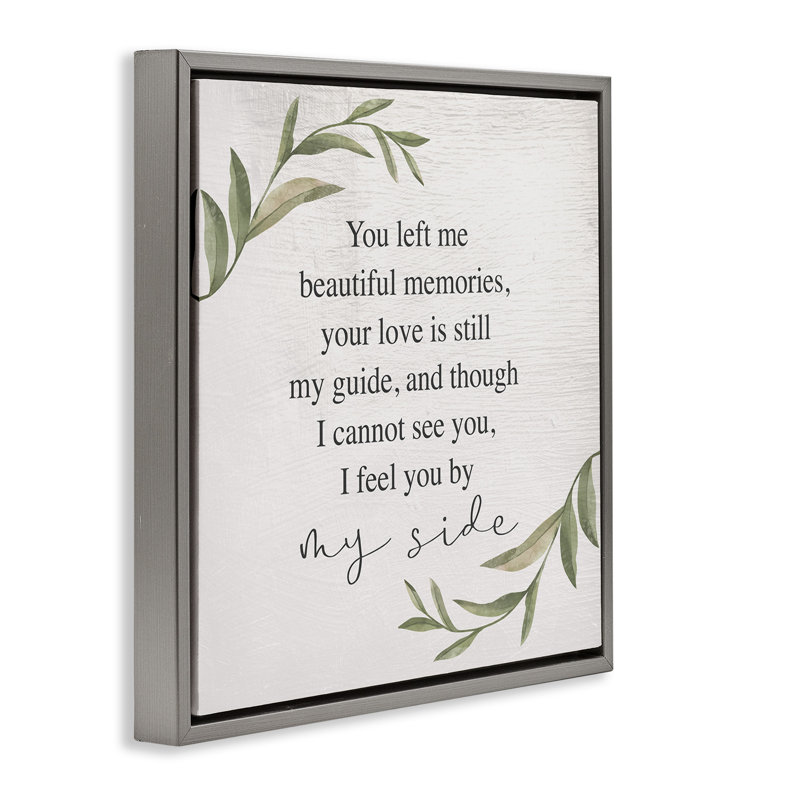 Grieving Inspirational Heartfelt Phrase, Lustre Grey Floater Frame, 18" H x 18" W