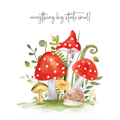 " Everything Big Starts Small " by Mollie B.