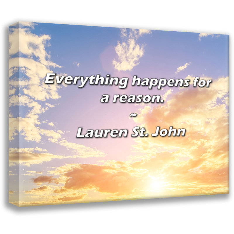 Lauren St. John Citation: Tout arrive pour une raison., H 26 po x l 32 po