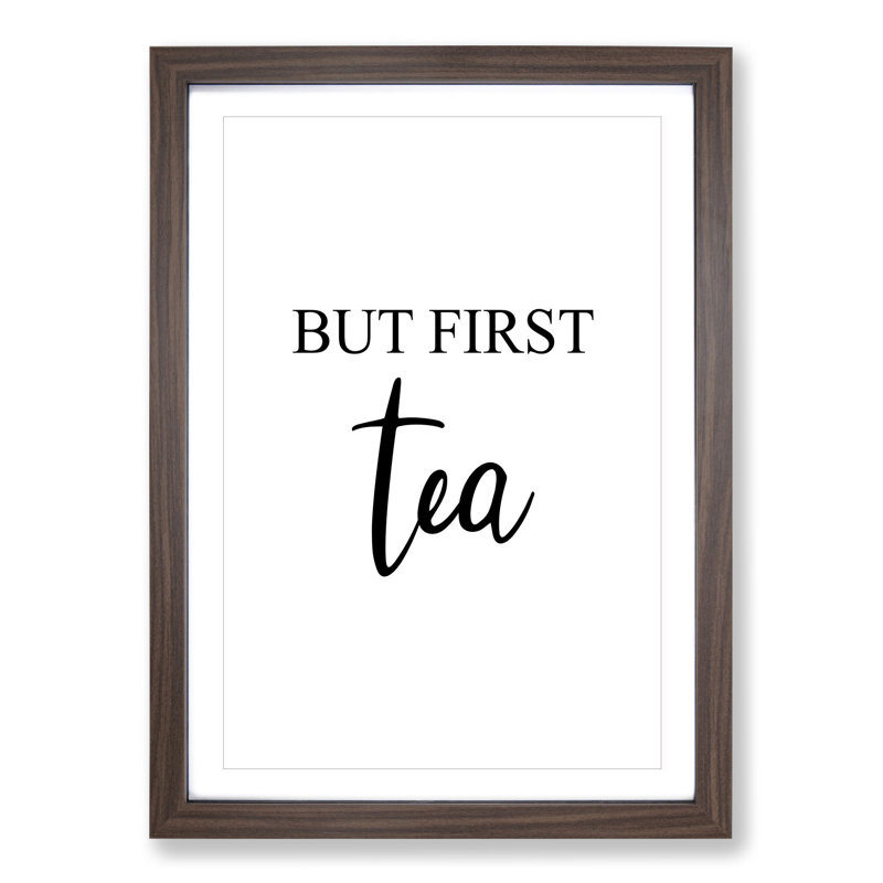 But First Tea - Picture Frame Typography, 48cm H x 36cm W x 2cm D, Walnut