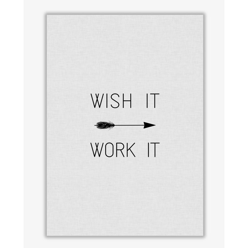 Wish It Work It - Print, No Frame, 60 cm H x 42 cm W x 1 cm D
