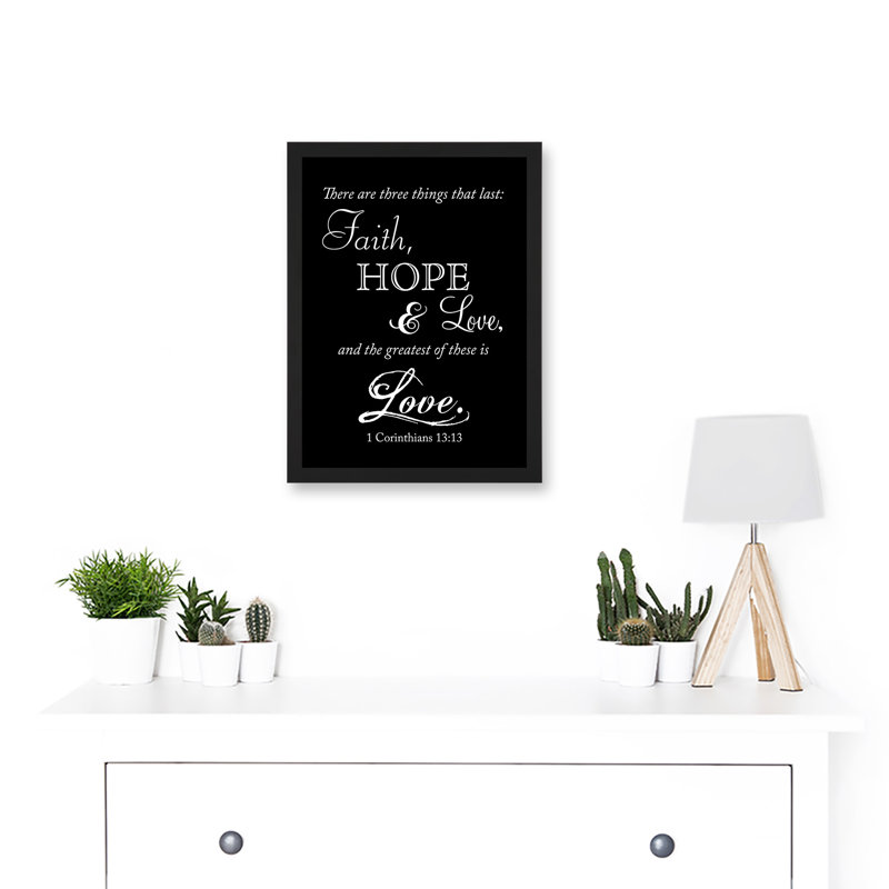 Corinthians 13 Three Things Last Faith Hope Love Christian Quote Bible - Single Picture Frame Print