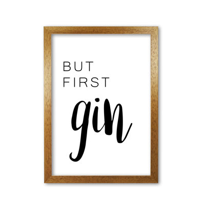 But First Gin - Print