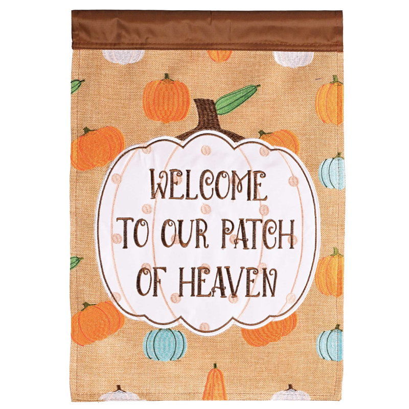 Welcome to Our Patch of Heaven Burlap and Polyester Garden Flag