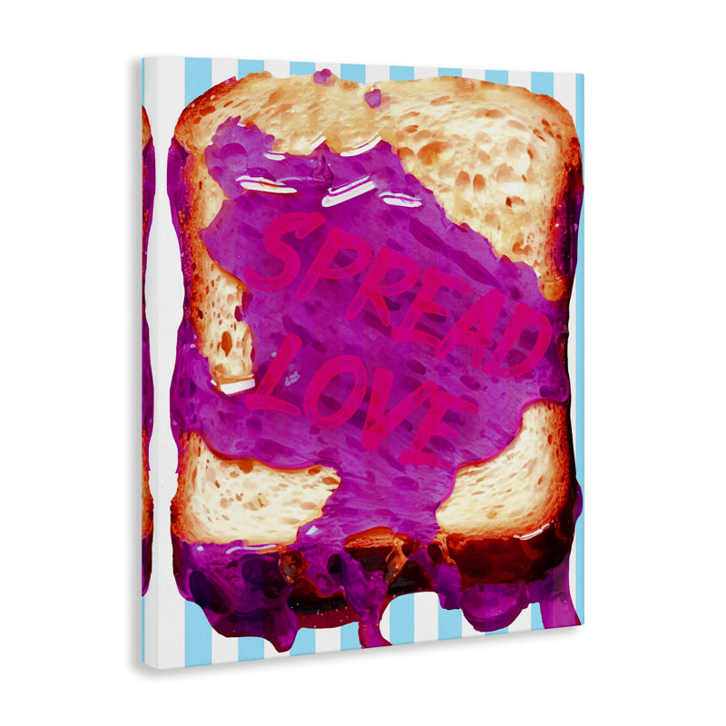 «Spread Love Toast» par Daphne Polselli, H 20 po x l 16 po