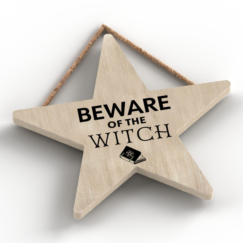 Beware of the Witch Wooden Star Plaque, Brown
