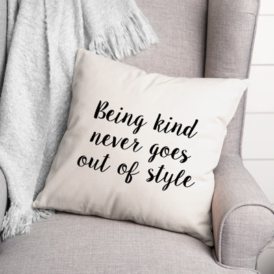 Coussin «Being Kind Never Goes Out of Style»