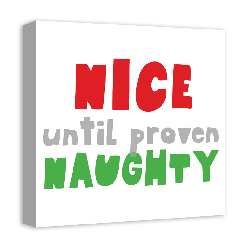 « nice until proven naughty », art sur toile Laux