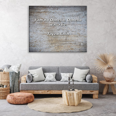 Artsy Quote "I am no Othello, Othello was a lie." By Tayeb Salih Gallery Wrapped Canvas