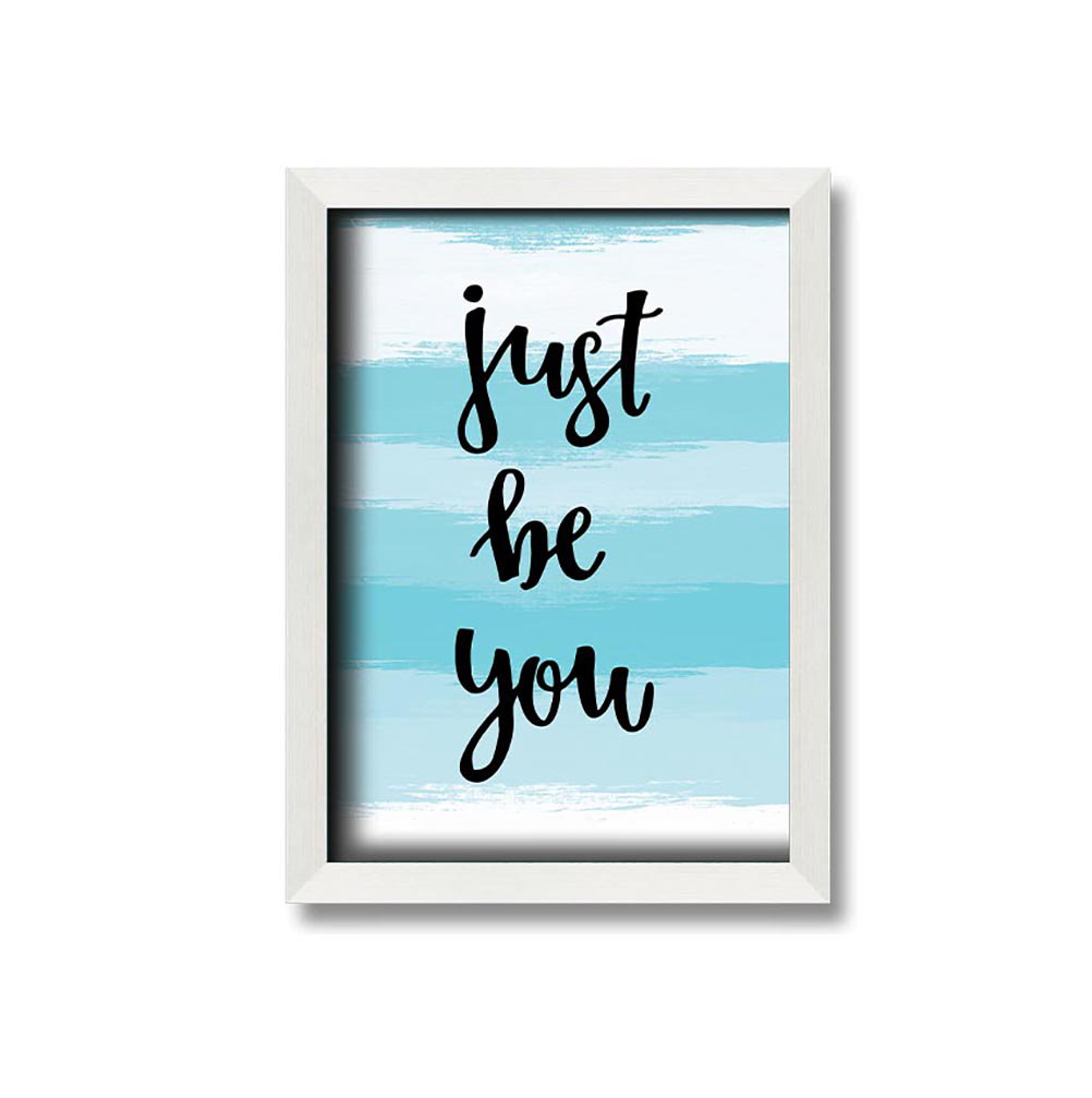 Just Be You