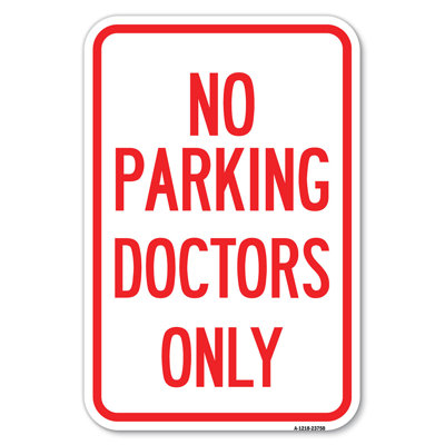 No Parking Doctors Only/23750