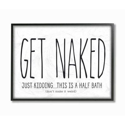 " Get Naked " by Lettered And Lined