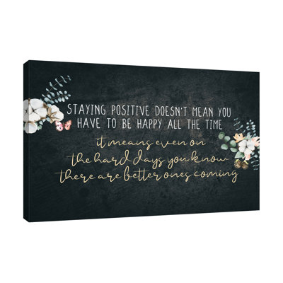 " Staying Positive " by Kimberly Allen