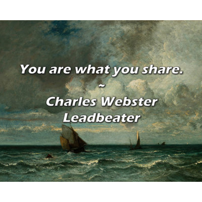 Artsy Quote "You are what you share." By Charles Webster Leadbeater Gallery Wrapped Canvas