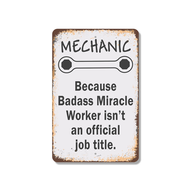 Enseigne en plastique 8 po x 12 po Mécanicien Parce que Badass Miracle Worker