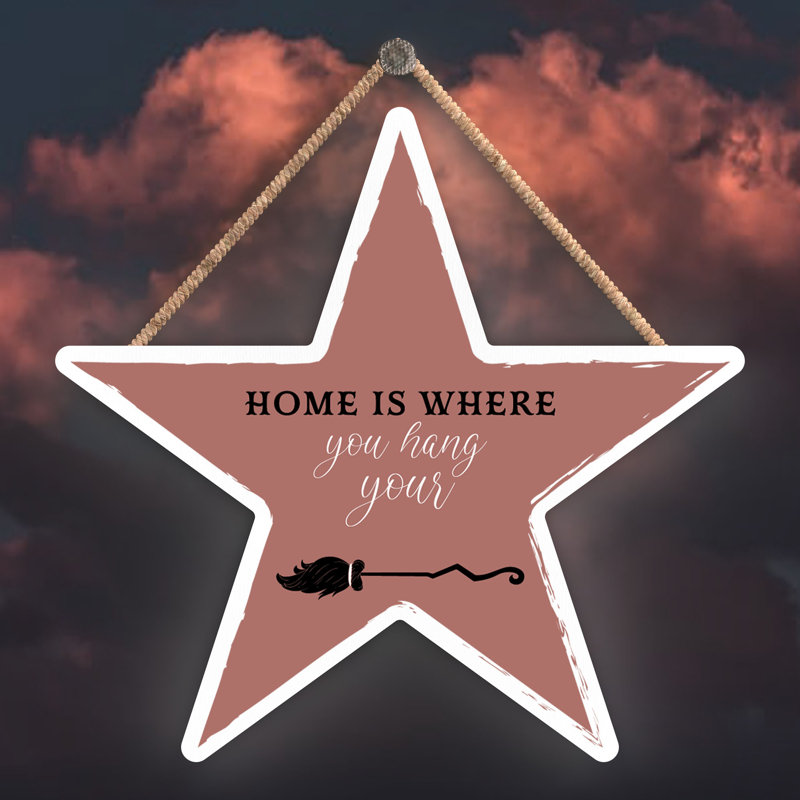 Witch Home Is Where Wooden Star Plaque