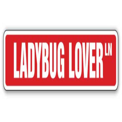 Ladybug Lover Street Sign Ladybugs Collectible