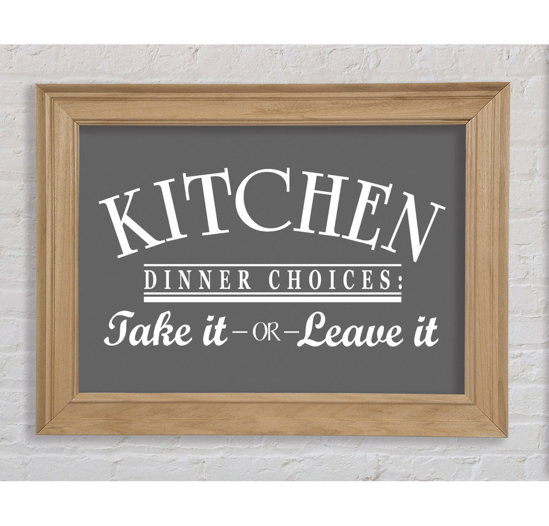 Pirtleville Kitchen Quote Dinner Choices Grau Gerahmter Druck Wandkunst