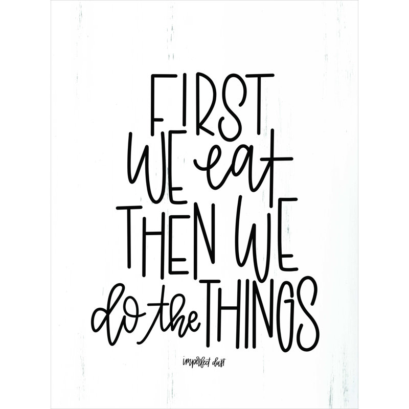 " First We Eat ", 16" H x 12" W  