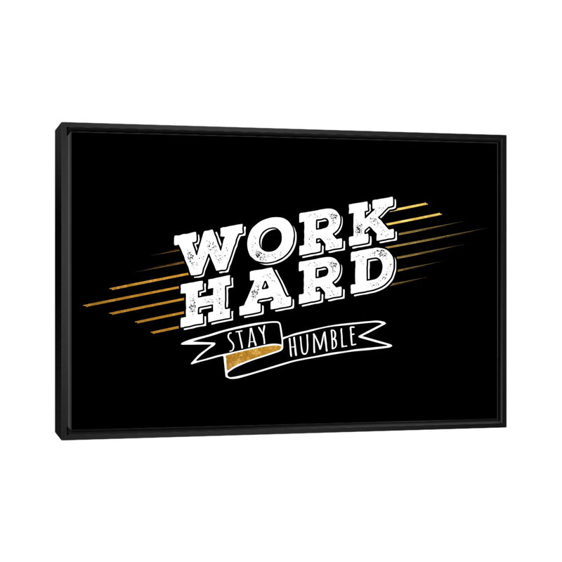 Work Hard IV par Print, H 40 po x l 60 po x P 1,5 po, Papier encadré noir