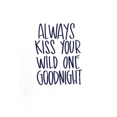 Kiss Wild One Goodnight Handwriting 1 Piece Wrapped Canvas Wall Art