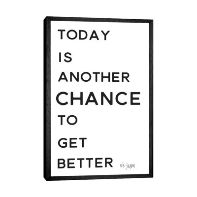 Chance to Get Better 1 Piece Wall Art on Canvas