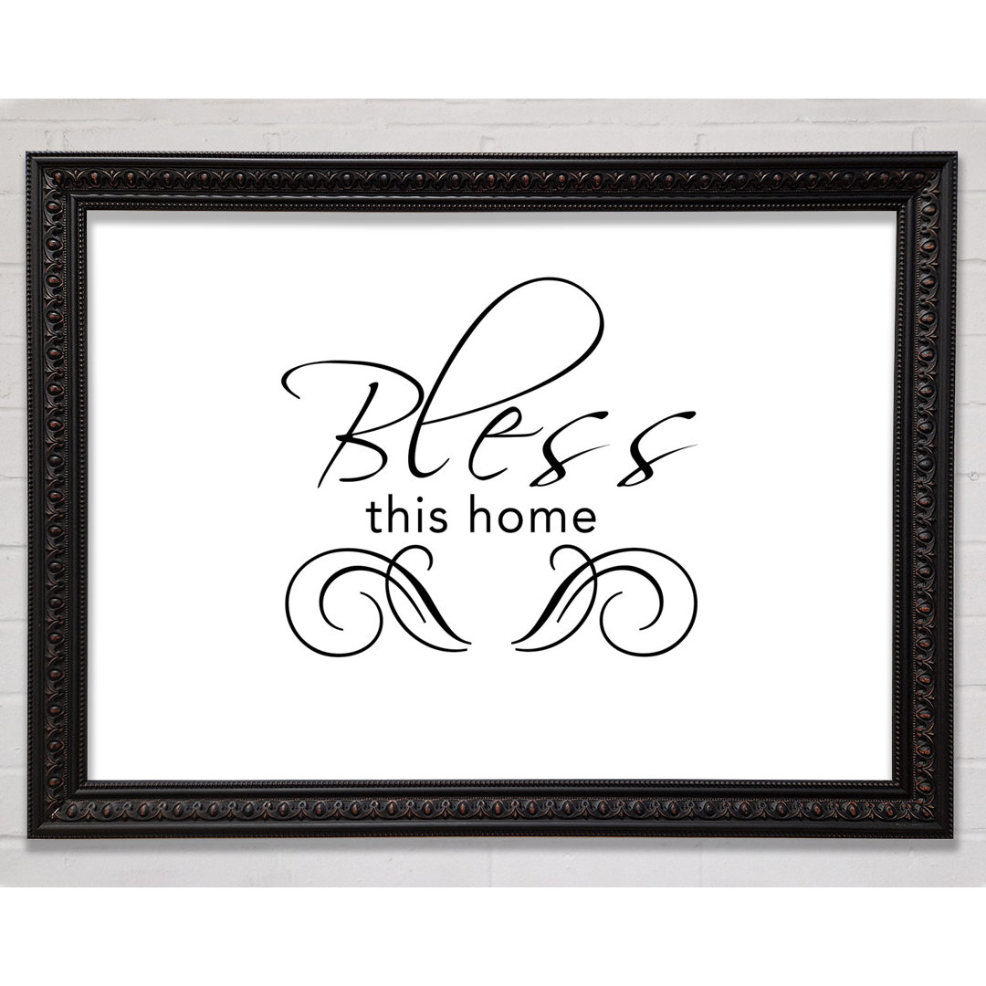 Gerahmtes Leinwandbild Home Quote Bless This Home White