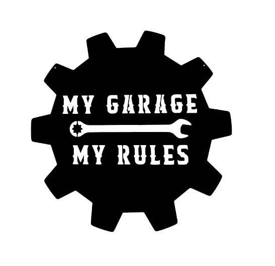 My Garage My Rules Wall Décor