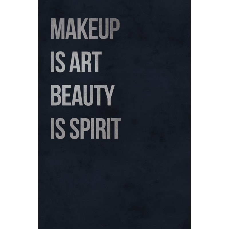 «Makup is Art Beauty is Spirit», reproduction d'art textuel sur toile tendue, H 24 po x l 16 po x P 1,5 po