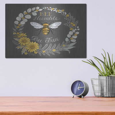 " Bee Humble, Bee True " by Deb Strain