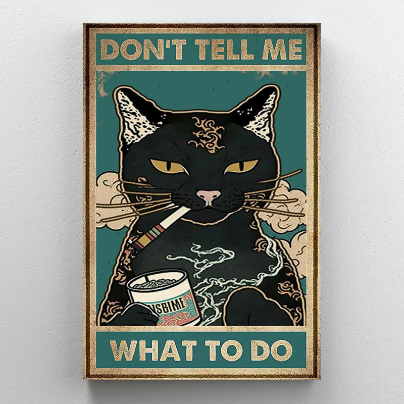 Dont Tell Me What To Do - 1 Piece Rectangle Graphi " Don't Tell Me What To Do ", 36" H x 24" W x 1.25" D