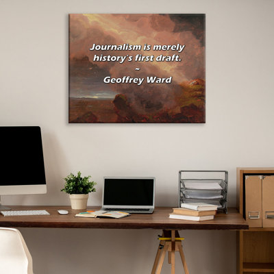 Artsy Quote "Journalism is merely history’s first draft." By Geoffrey Ward Gallery Wrapped Canvas