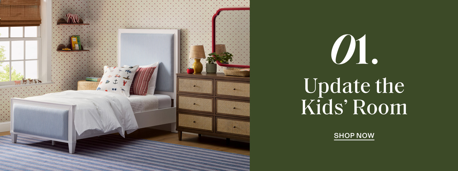 1. Update the kids' room. Shop now.